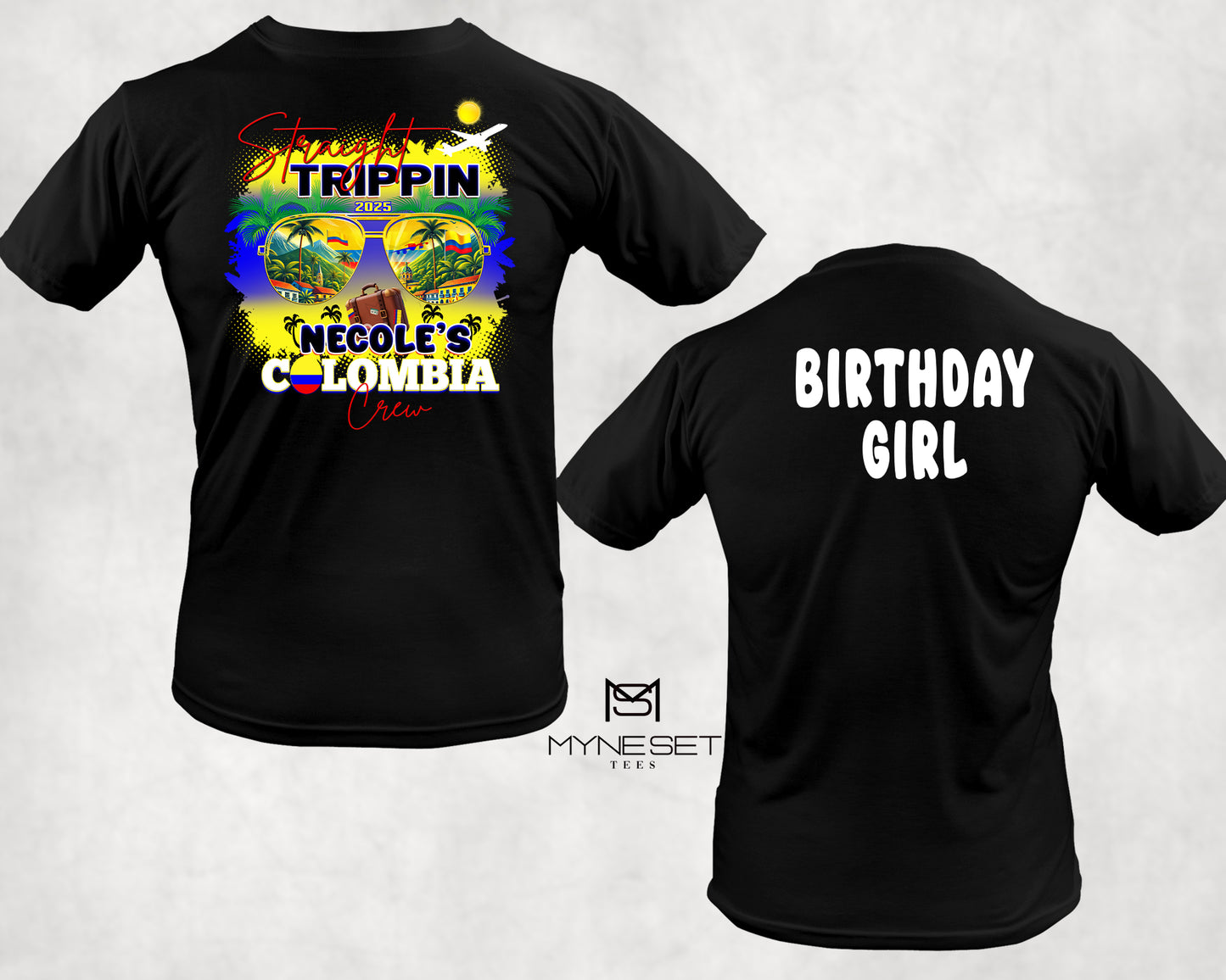 Personalized Birthday Crew T-Shirt - "Straight Trippin' 2025"